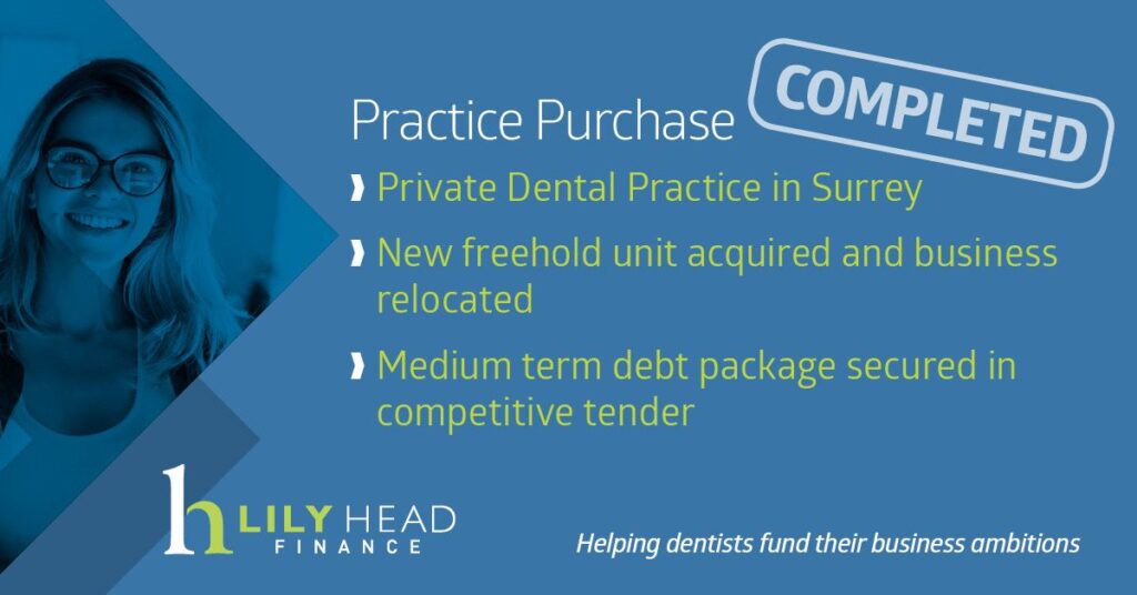 Dental Practice Completion Surrey - Lily Head Finance