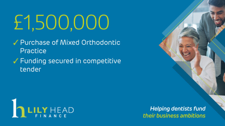 Acquisition of a mixed orthodontic practice with LilyHead Finance